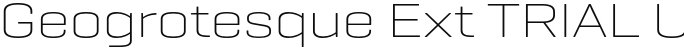 Geogrotesque Ext TRIAL UltraLight