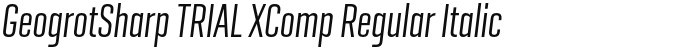 GeogrotSharp TRIAL XComp Regular Italic