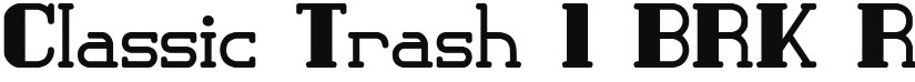 Classic Trash 1 BRK font download